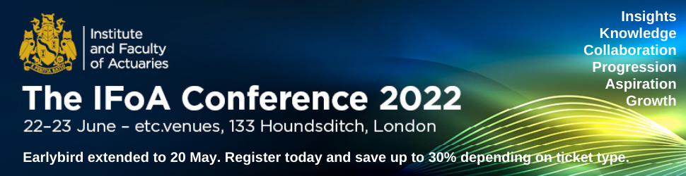 IFoA Conference 2022 Earlybird extended to Friday 20 May